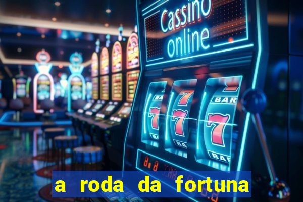 a roda da fortuna tarot conselho